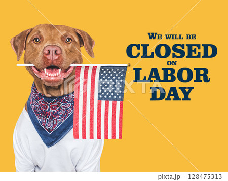 Signboard with the inscription We will be closed on Labor Day Signboard with the inscription We will be closed on Labor Day 128475313
