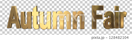 3DCG文字「Autumn Fair（オータムフェア）」 128482104