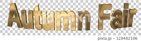 3DCG文字「Autumn Fair（オータムフェア）」 128482106