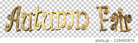 3DCG文字「Autumn Fair（オータムフェア）」 128482674