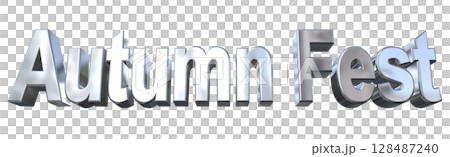 3DCG文字「Autumn Fest(オータムフェスト)」 3DCG文字「Autumn Fest(オータムフェスト)」 128487240