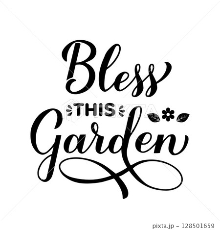 Bless this garden calligraphy lettering. Gardening quote typography poster. Vector template for banner, sign, shirt design, flyer, etc. Bless this garden calligraphy lettering. Gardening quote typography poster. Vector template for banner, sign, shirt design, flyer, etc. 128501659