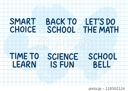 Vector illustration with school-themed handwritten quotes on grid paper. Includes phrases like Back to School and Time to Learn. Fun and motivational design for kids and education 128502124