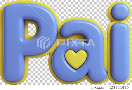 Pai father 3D bubbly blue and yellow text with heart design 128521930
