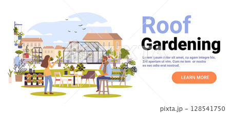 Roof gardening urban rooftop greenhouse people plants cityscape modern sustainable agriculture outdoor leisure colorful characters flat website banner 128541750