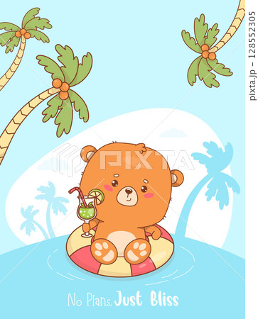 Cute summer bear relaxing in inflatable ring with tropical drink. Funny poster with Animal kawaii character vacation with sea, palm tree and cool slogan. Vector illustration. Not AI Cute summer bear relaxing in inflatable ring with tropical drink. Funny poster with Animal kawaii character vacation with sea, palm tree and cool slogan. Vector illustration. Not AI 128552305