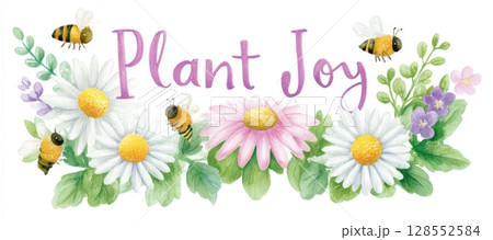 Cheerful floral wreath with bees and handwritten quote Plant Joy. Elegant watercolor design with botanical elements for greeting cards, posters, wall art, and seasonal branding. 128552584