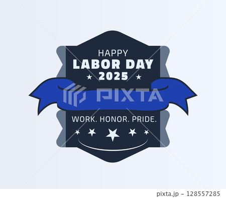 Happy Labor Day 2025 Honor Badge 128557285