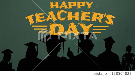 Image of happy teachers day text over silhouettes of students 128564822