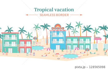 Tropical hotel vector seamless border. Poolside resort landscape frame template with colorful hotel buildings, palm trees, sun loungers, parasols on beach sand background in mid-century modern style Tropical hotel vector seamless border. Poolside resort landscape frame template with colorful hotel buildings, palm trees, sun loungers, parasols on beach sand background in mid-century modern style 128565098