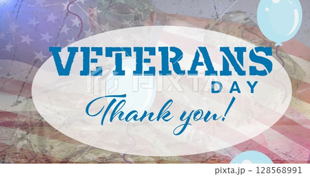 Image of veterans day thank you text over balloons, caucasian male soldier and american flag 128568991
