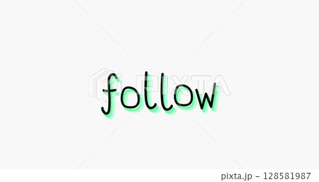 Image of follow text with flashing lines on white background 128581987