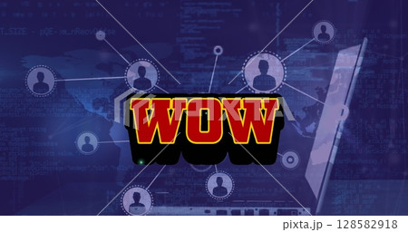 Image of wow text over network of connections and data processing 128582918