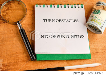 Motivational quote TURN OBSTACLES INTO OPPORTUNITIES 128614923