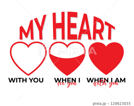 My Heart With You Romantic Vector Design 128623835