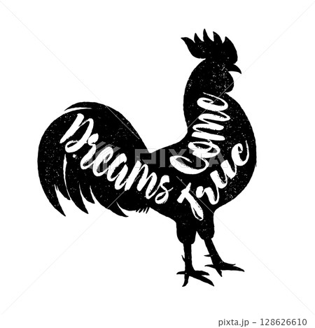 Lettering quote on the rooster s body, symbol of 2017. Print for design. Lettering quote on the rooster s body, symbol of 2017. Print for design. 128626610