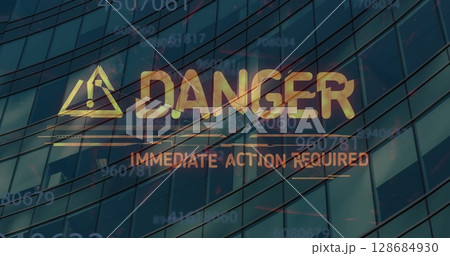 Image of danger text over data processing and office building Image of danger text over data processing and office building 128684930
