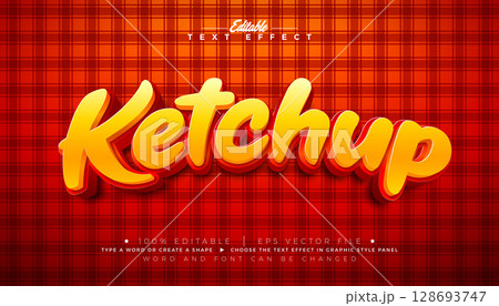 Ketchup 3D Text Effect Design Editable and Scalable Vector Graphic Style Effect with 3d Red Tomato and Yellow Lettering on Checkered Background. Premium Typography Mockup Illustration Template for 128693747