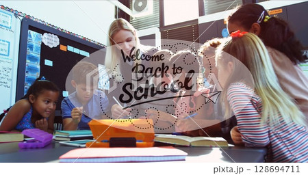 Image of welcome back to school text over caucasian teacher talking with diverse schoolchildren 128694711