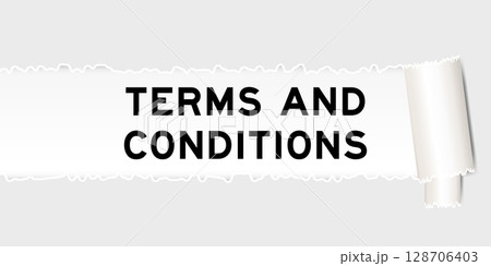 Ripped gray paper background that have word terms and conditions under torn part Ripped gray paper background that have word terms and conditions under torn part 128706403
