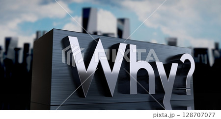 Why - metal cuboid and skyscrapers - 3D illustration Why - metal cuboid and skyscrapers - 3D illustration 128707077