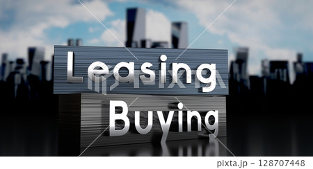 Leasing, buying - metal blocks and skyscrapers - 3D illustration Leasing, buying - metal blocks and skyscrapers - 3D illustration 128707448