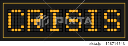Orange color led banner in word crisis on black background Orange color led banner in word crisis on black background 128714348