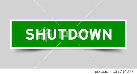 Square sticker label with word shutdown in green color on gray background 128714377