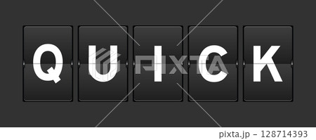 Black color analog flip board with word quick on gray background Black color analog flip board with word quick on gray background 128714393