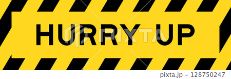 Yellow and black color with line striped label banner with word hurry up 128750247
