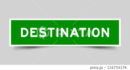 Green color square shape sticker label with word destination on gray background Green color square shape sticker label with word destination on gray background 128759176