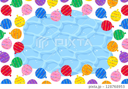 カラフル水風船 フレーム 水面 水たまり 水 カラフル水風船 フレーム 水面 水たまり 水 128768953