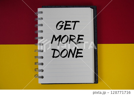 Get More Done text written on notebook paper 128771716