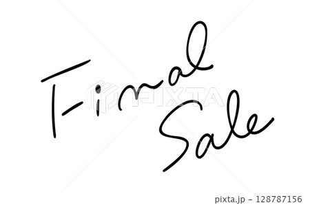 ファイナルセール_Final Saleの手描きテキスト 128787156