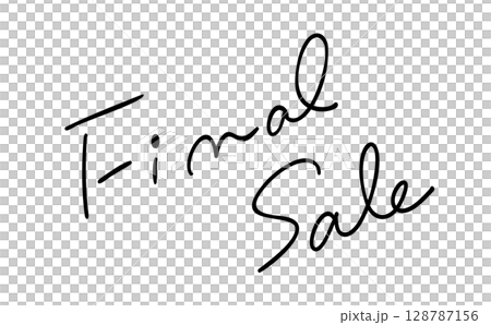 ファイナルセール_Final Saleの手描きテキスト 128787156