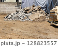 解体　コンクリート　廃材　スクラップ　廃棄　着工前 128823557