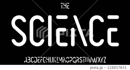 Science technology font, futuristic alphabet for scientific headline, medical digital product logo, display device typography, app UI typographic design. Modern vector typeset. Science technology font, futuristic alphabet for scientific headline, medical digital product logo, display device typography, app UI typographic design. Modern vector typeset. 128857631