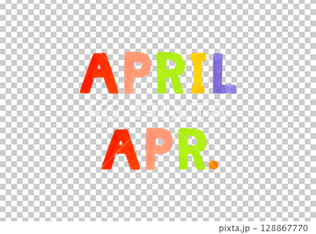 APRIL(エイプリル・4月)のカラフルな手書き文字 APRIL(エイプリル・4月)のカラフルな手書き文字 128867770