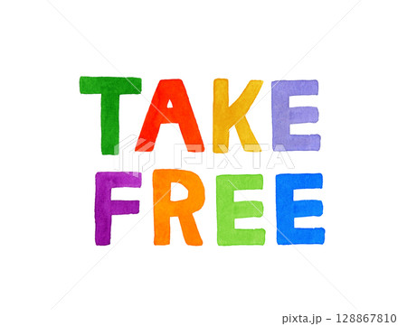TAKE FREE（テイクフリー）のカラフルな手書き文字 128867810