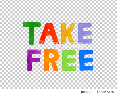 TAKE FREE（テイクフリー）のカラフルな手書き文字 128867810