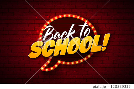 Back to School Banner Design with Speech Bubble Shape Light Bulb Billboard and Typography Lettering on Vintage Brick Wall Background. Vector School Education Illustration for Greeting Card, Flyer 128889335