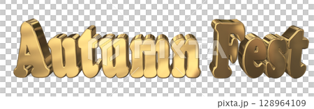 3DCG文字「Autumn Fest(オータムフェスト)」 3DCG文字「Autumn Fest(オータムフェスト)」 128964109