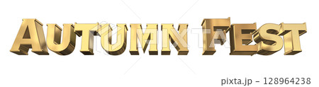 3DCG文字「Autumn Fest（オータムフェスト）」 128964238