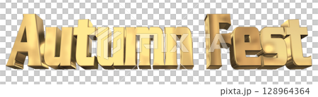 3DCG文字「Autumn Fest（オータムフェスト）」 128964364