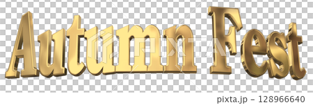 3DCG文字「Autumn Fest（オータムフェスト）」 128966640