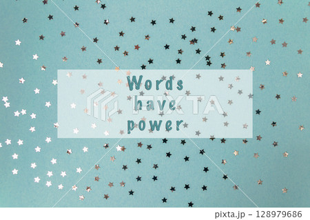 Words have power. They can inspire, motivate, and bring people together 128979686