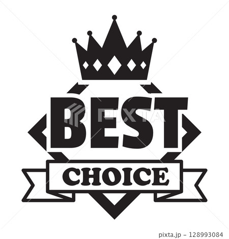Best choice badge with crown vector icon, black medal, achievement mark, preferred quality business guarantee label Best choice badge with crown vector icon, black medal, achievement mark, preferred quality business guarantee label 128993084