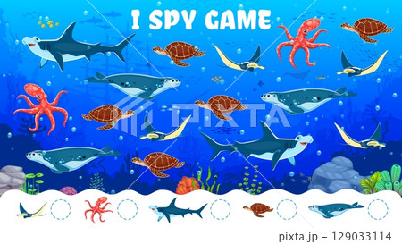 Kids I spy game worksheet with sea animals or underwater fishes, vector quiz puzzle. I spy game to find and match same picture of cartoon octopus, sea turtle, seal or manta ray with hammerhead shark 129033114