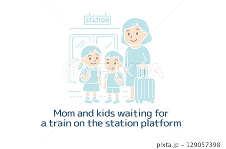 電車を待っているママと子供たち（主線なし） 129057398