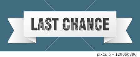 last chance ribbon isolated on transparent...のイラスト素材 [129060896] - PIXTA